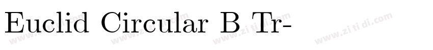 Euclid Circular B Tr字体转换 Euclid Circular B Tr字体转换